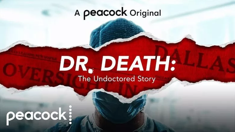Image Dr. Death: The Undoctored Story