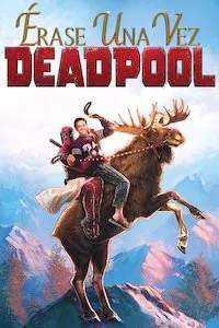 Image Once Upon a Deadpool (Había una vez un Deadpool)