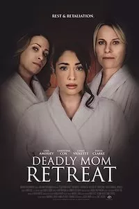 Image Deadly Mom Retreat