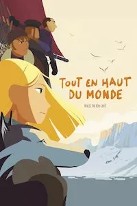 Image Tout en haut du monde (El techo del mundo)