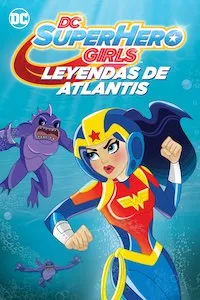 Image DC Super Hero Girls: Legends of Atlantis