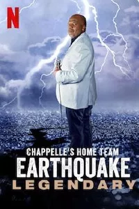 Image Chappelle's Home Team - Earthquake: Legendary