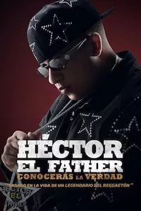 Image Héctor el Father: Conocerás la Verdad