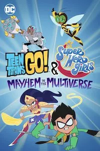 Image ¡Los Jóvenes Titanes en Acción! y DC Super Hero Girls: Caos en el Multiverso