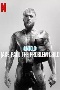 Image Untold: Jake Paul the Problem Child