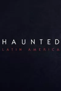 Image Haunted Latinoamérica