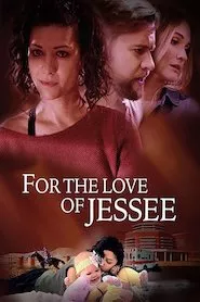 Image For the Love of Jessee