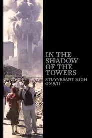 Image In the Shadow of the Towers: Stuyvesant High on 9/11