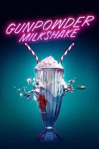 Image Gunpowder Milkshake (Cóctel explosivo)