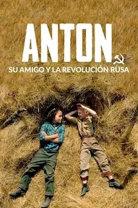 Image Anton, su amigo y la Revolución rusa