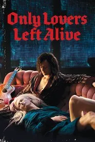 Image Only Lovers Left Alive (Sólo los amantes sobreviven)