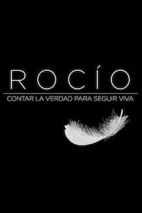 Image Rocío, contar la verdad para seguir viva