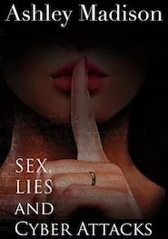 Image Ashley Madison: Sex, Lies And Cyber Attacks