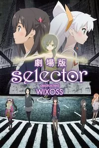 Image Selector Destructed WIXOSS Movie