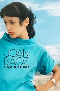 Image Joan Baez: I Am a Noise