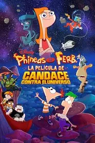 Image Phineas and Ferb the Movie: Candace Against the Universe