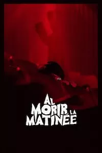 Image Al morir la matinée